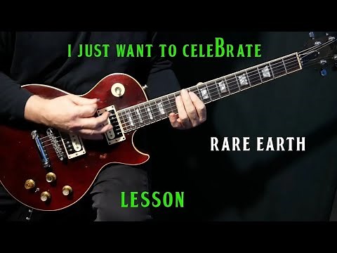 how to play "I Just Want To Celebrate" on guitar by Rare Earth | guitar lesson tutorial