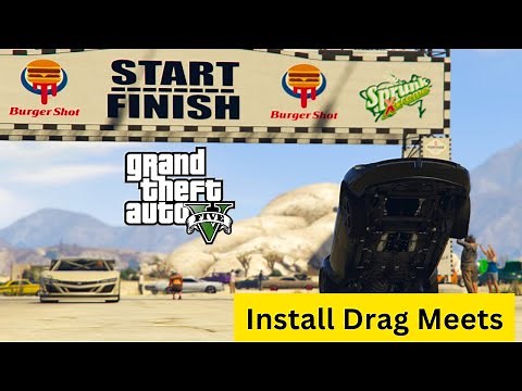 How To Install Drag Race Meets in GTA 5 | Step-By-Step Tutorials