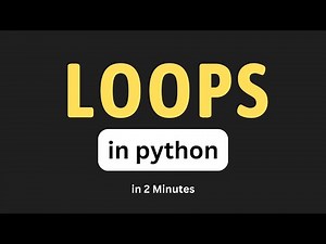 Python Loops - For Loops Explained in 2 Minutes