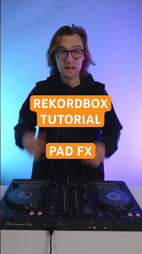 Rekordbox Tutorial - Pad FX (FLX4)