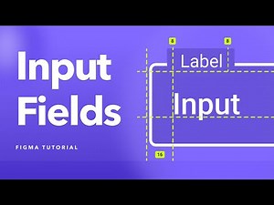Creating Input Fields with Variants | Input Fields UX Best Practices & Anatomy of Input Field Types