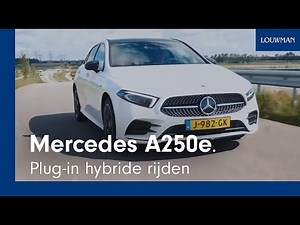 Mercedes-Benz A250e - plug-in hybride rijden - Louwman.nl