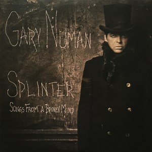 Gary Numan - Splinter (Songs From A Broken Mind)