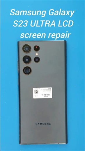 Samsung Galaxy S23 ULTRA LCD replacement #problemfix #samsunggalaxy #smartphone