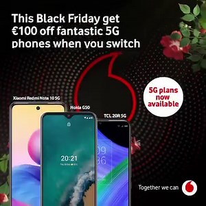 39K views · 11 reactions | Grab a brilliant deal this Black Friday, with €100 off fantastic 5G phones when you switch to Pay as you go. | Vodafone Ireland | Facebook