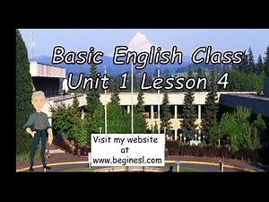 Basic English Class Unit 1 Lesson 4