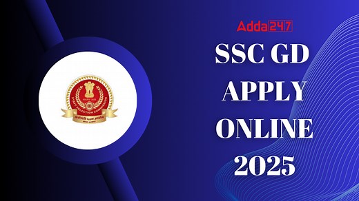 SSC GD Apply Online 2025, Last Date to Fill Application Form
