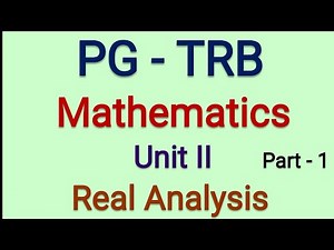 PG TRB Mathematics Unit 2 [ Real Analysis ] Questions and Answers - PART-1