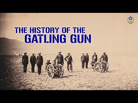 The Remarkable Story of the Gatling Gun