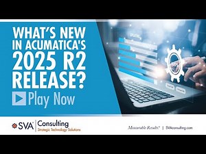 SVA Consulting's Acumatica Webinar Series: What’s New in Acumatica's 2025 R2 Release? - 10/15/25