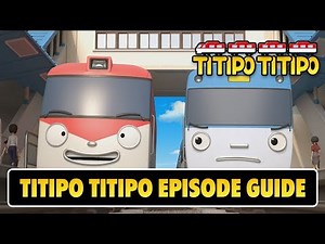 Titipo Episode Guide #13 l Train animation for kids l Train show for Children HD