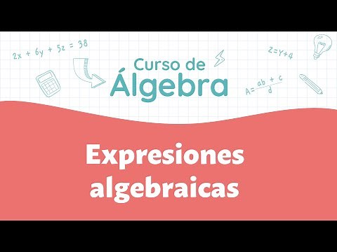 Expresiones algebraicas | Curso de Álgebra