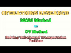 Unbalanced Transportation Problem - MODI or UV Method