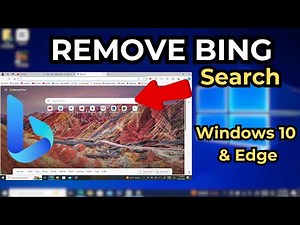How to Remove Bing Search from Windows 10 search bar & Microsoft Edge