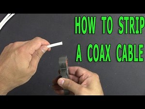 How to Strip Coax Cable