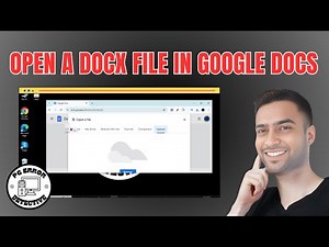 Quick Tutorial - How to Open a Docx File in Google Docs - 2025
