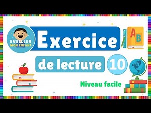 Exercice de lecture 10 - Niveau facile