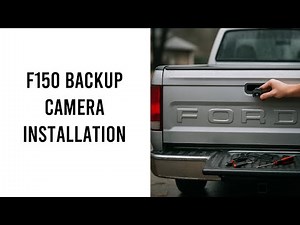 Ford F150 Backup Camera Installation