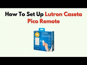 How to Set Up Lutron Caseta Pico Remote – Pairing & Scene Control Guide