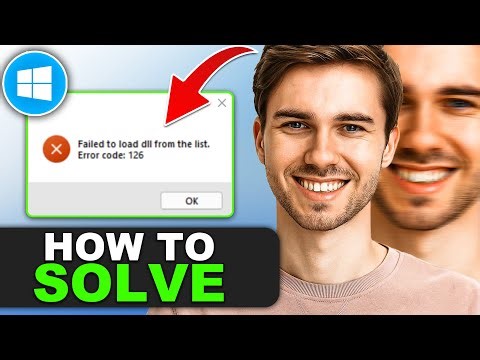 How to Fix “Failed to Load DLL from the List” Error Code 126 in Windows