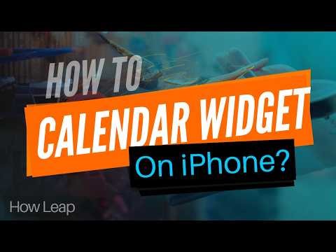 How to Add a Calendar Widget on iPhone?