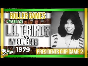 1979 Roller Games: L.A. T-Birds vs New York Bombers (80-79)