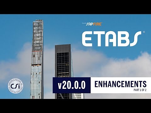 ETABS v20 Enhancements Overview (Part 1 of 2)
