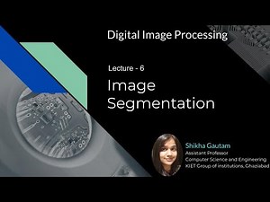 Lecture 6 | Canny Edge Detector | Image Segmentation | Edge Detection | Digital Image Processing