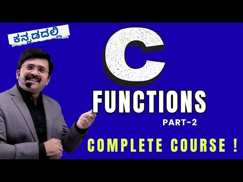 C in Kannada | Functions - 2 | Complete Basics to Mastery Series