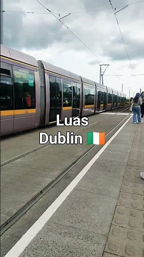 Luas Tram in Dublin Ireland, quickest mode to reach anywhere
