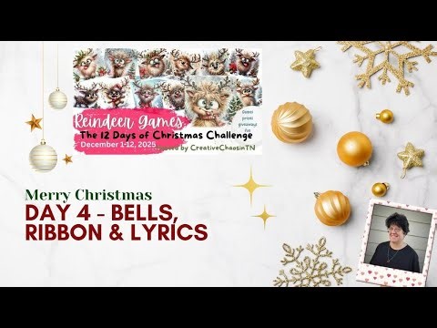 Bells, Ribbons and Lyrics - The Ultimate Reindeer Games Layout - Day 4