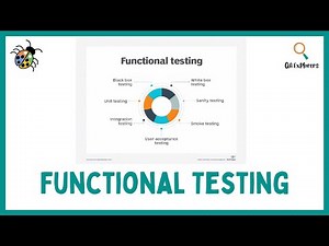 Functional Testing: A Comprehensive Guide for Software Testing