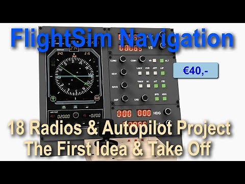 Flight Sim Navigation 18 DIY Radios & Autopilot Panel Project Part 1