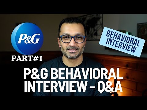 How to Ace P&G's Behavioral Interview.