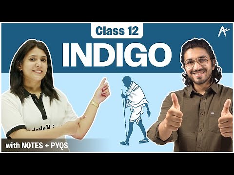 INDIGO Class 12 | Class 12 English | Detailed Lecture + Notes + PYQ | CBSE | NCERT | Board War II