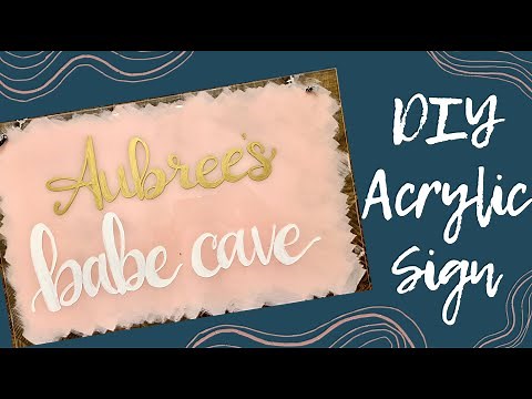 How to Make an Acrylic Sign - DIY Tutorial