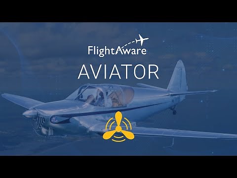 FlightAware's Aviator -The ultimate flight tracking suite for piston engine aircraft