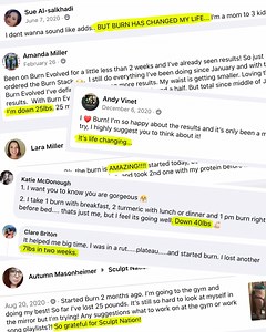 The reviews are in 👀 BURN EVOLVED is “Life Changing” … Sculpt Nation knew from the second we formulated their one-of-a-kind thermogenic that it would help people of all fitness levels reach their fat loss goals faster and easier. But we’ll let the tens of thousands of positive customer reviews do the bragging ⭐️⭐️⭐️⭐️⭐️ 🙌🏽 “Burn Has Changed My Life” 🙌🏽 “Down 7 lbs In 2 Weeks” 🙌🏽 “It’s Life Changing” 🙌🏽 “AMAZING” As long as you are consistently using 🔥BURN EVOLVED🔥 along with a diet an