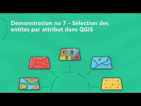 Démo 7 - Sélection des entités par attribut dans QGIS