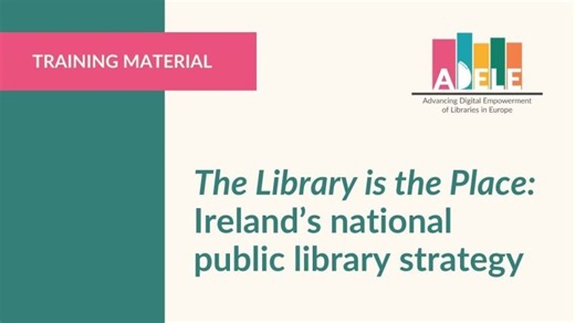 The Library is the Place: Ireland s national public library strategy (2023-2027) | Louis Coiffait-Gunn