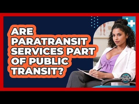Are Paratransit Services Part Of Public Transit?