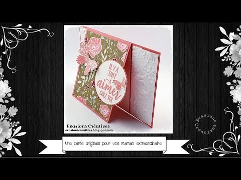 Atelier-Tuto { Carterie } "Une carte originale pour une maman extraordinaire" par Évasions Créatives