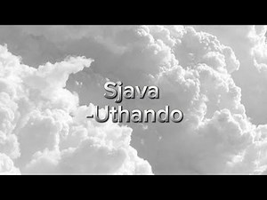 Sjava Uthando lyrics