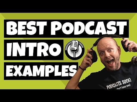 Best Podcast Intro Examples