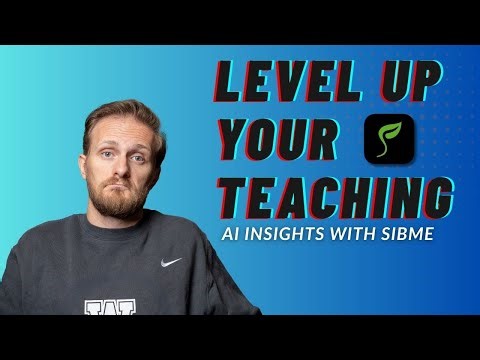 Get AI Insights For Your Teaching | Sibme