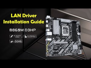 Gigabyte B860M D3HP LAN Driver Installation Guide | Windows 10 & 11