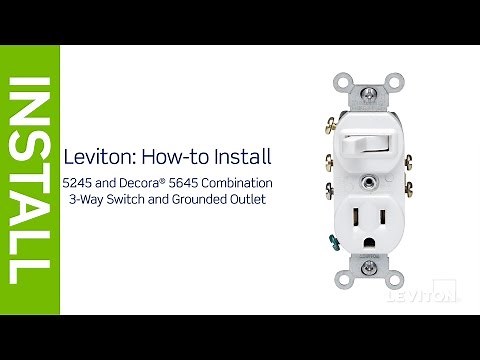 How to Install a Combination Device with a Three-Way Switch and a Outlet | Leviton