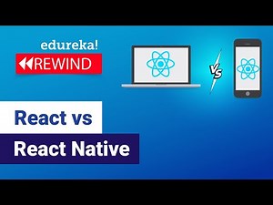 React vs React Native | Key Differences You Need to Know | React Training | Edureka Rewind - 3