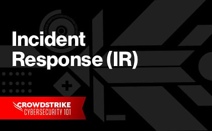 Incident Response [Beginner's Guide] | CrowdStrike