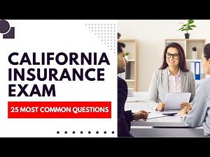 California Life Accident and Health Exam - Practice Test & Review (25 Most Common Questions)